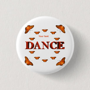 Dance with butterflies design 3 cm round badge