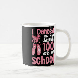 Danced My Way Through 100 Days Of School Dancer St Coffee Mug