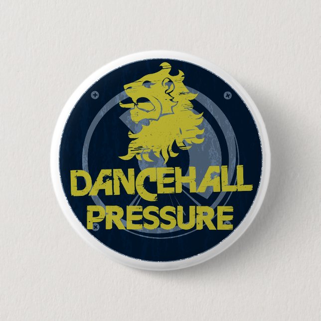 Dancehall Pressure 6 Cm Round Badge (Front)