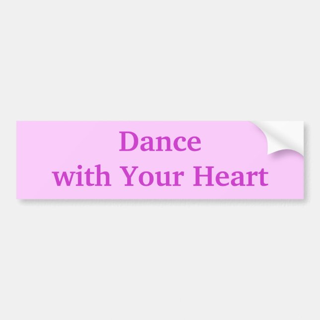 Dancenwith Your Heart Bumper Sticker (Front)