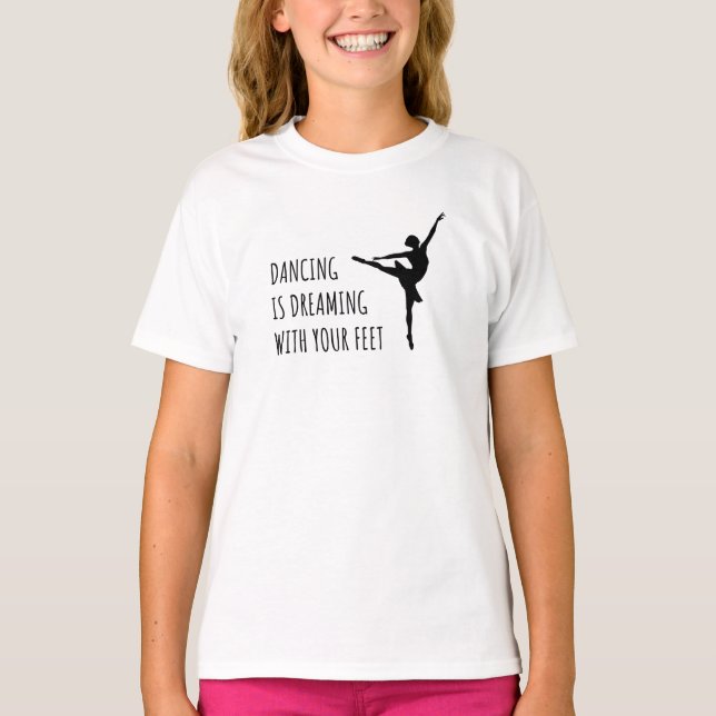 dancer Ballet Dream T-Shirt (Front)