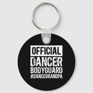 Dancer Bodyguard Dance Grandpa Of A Dancer Grandfa Key Ring