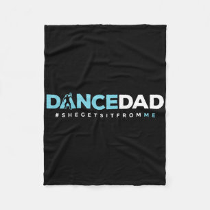 Dancer Dad Father Daddy Dance Teacher Dancing Perf Fleece Blanket