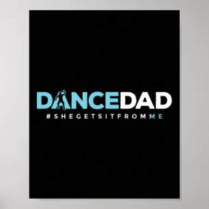 Dancer Dad Father Daddy Dance Teacher Dancing Perf Poster