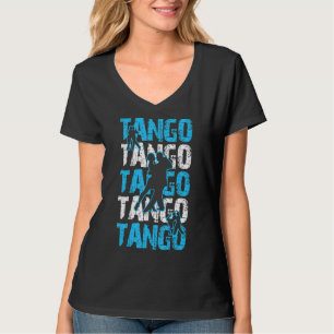 Dancer Dancing Argentinian Roots Argentina Tang T-Shirt