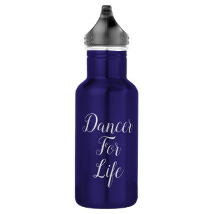 Dancer For Life Water Bottle   Recital Gift