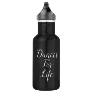 Dancer For Life Water Bottle   Recital Gift