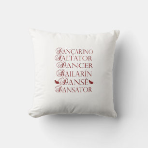 Dancer in multiple languages Romanian Portuguese Cushion