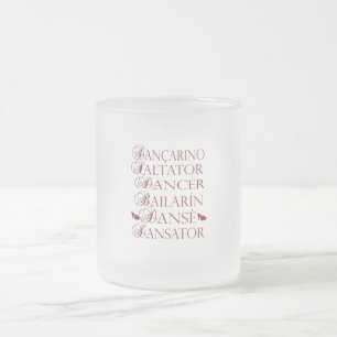 Dancer in multiple languages Romanian Portuguese Frosted Glass Coffee Mug
