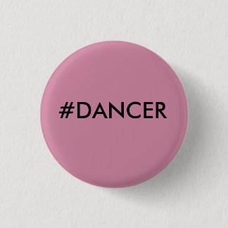 #DANCER SMALL PIN
