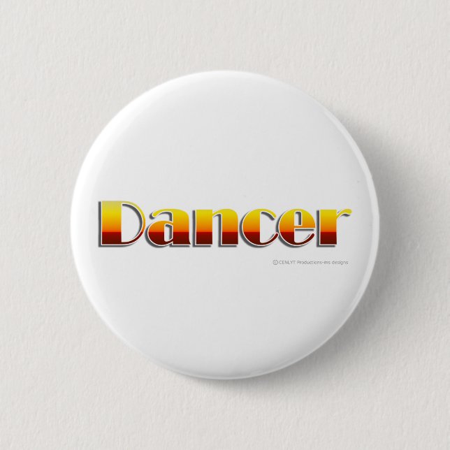 Dancer (Text Only) 6 Cm Round Badge (Front)