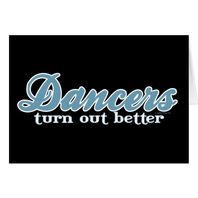 Dancers Turn Out Better (Front Horizontal)