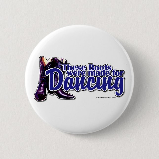Dancing Boots 6 Cm Round Badge (Front)