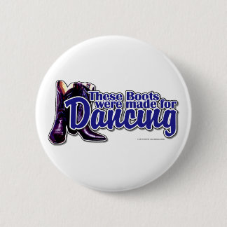 Dancing Boots 6 Cm Round Badge