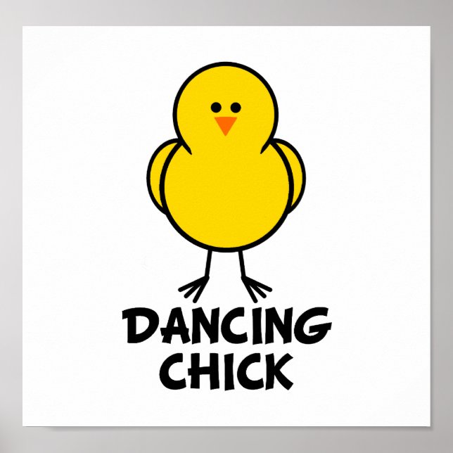 Dancing Chick Poster (Front)
