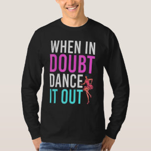 Dancing Choreographer Dance Instructor Dance Teach T-Shirt