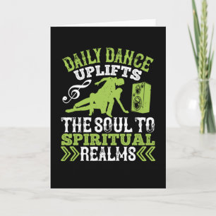 Dancing - Daily Dance Uplifts The Soul Card