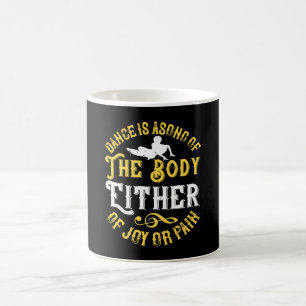 Dancing - Dance Is A Song Of The Body Coffee Mug