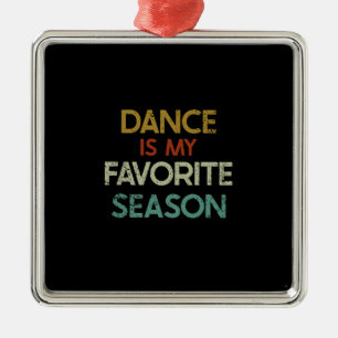 Dancing - Dance Is My Favourite Season Metal Tree Decoration