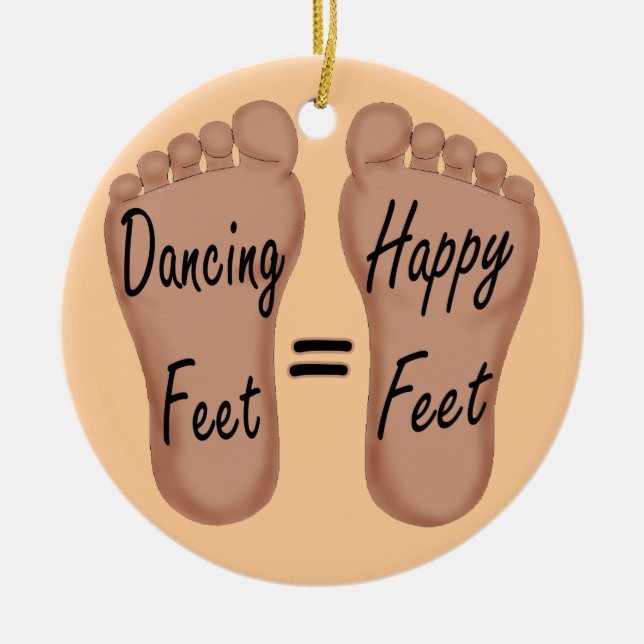 Dancing Feet Are Happy Feet Ceramic Tree Decoration (Front)
