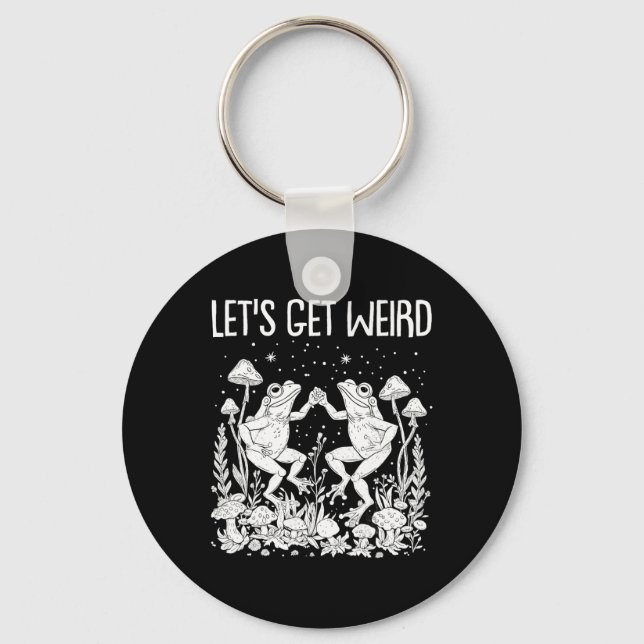 Dancing Frogs Mushrooms Let's Get Weird Funny Cott Key Ring (Front)