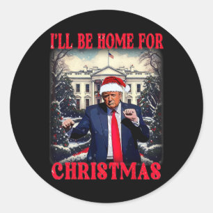 Dancing Funny Humourous Trump I’ll Be Home For Chr Classic Round Sticker