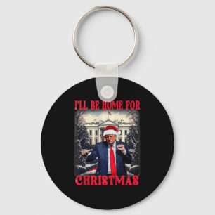 Dancing Funny Humourous Trump I’ll Be Home For Chr Key Ring