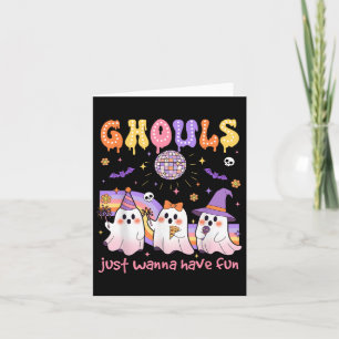 Dancing Ghost Ghouls Just Wanna Have Fun Halloween Card