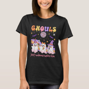 Dancing Ghost Ghouls Just Wanna Have Fun Halloween T-Shirt