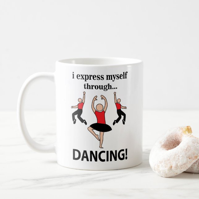 Dancing I Express Myself Through Dancing Coffee Mug (With Donut)