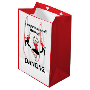 Dancing I Express Myself Through Dancing Medium Gift Bag