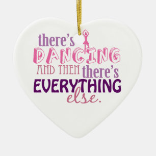 Dancing is Everything Ceramic Tree Decoration