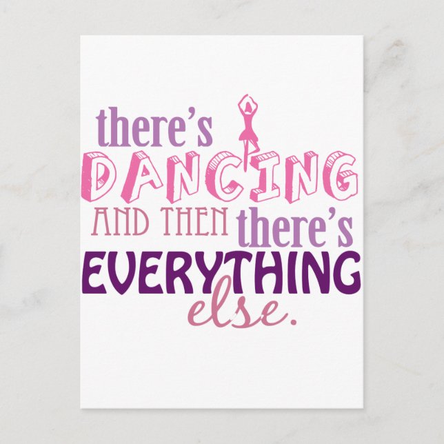 Dancing is Everything Postcard (Front)