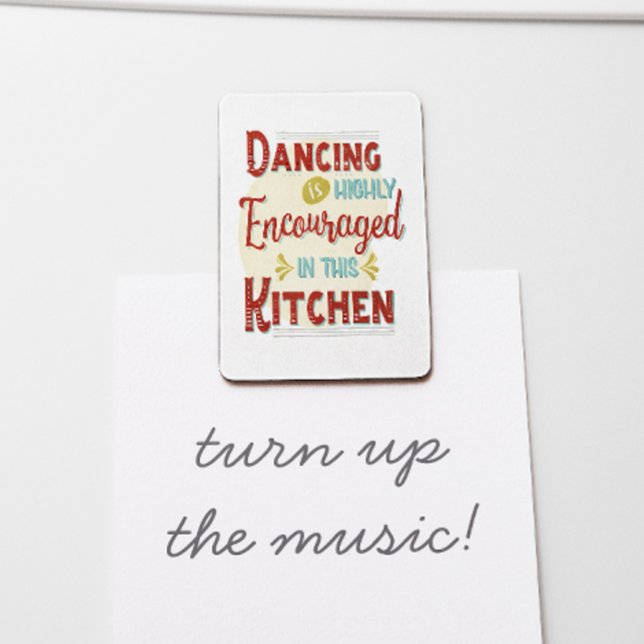 Dancing Is Highly Encouraged In This Kitchen Magnet (Turn you kitchen into a dance floor as you moonwalk your way across the room.)