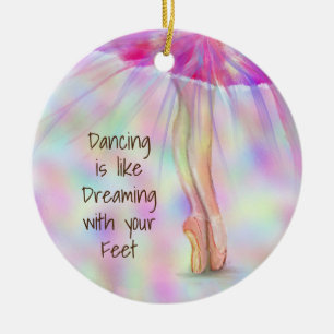 Dancing is Like Dreaming with Your Feet Ballerina Ceramic Tree Decoration