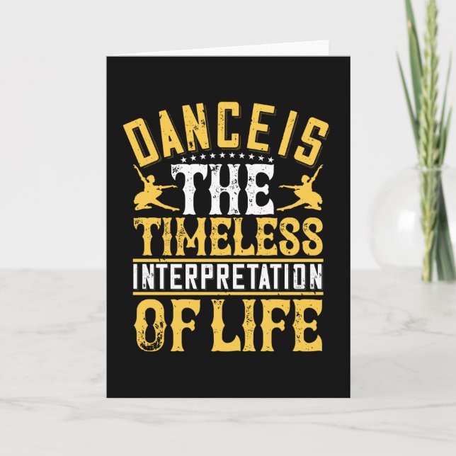 Dancing Is The Timeless Interpretation Card (Front)