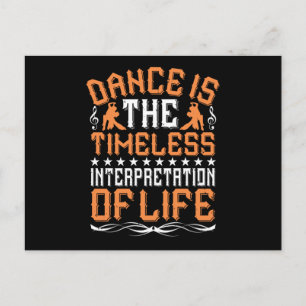 Dancing Is The Timeless Interpretation Postcard