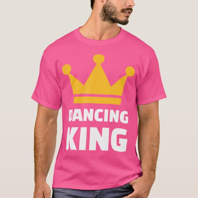 Dancing King T-Shirt (Front)