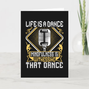 Dancing - Life Is A Dance Card