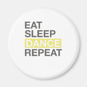 Dancing Lover for Dancer Eat Sleep Dance Repeat Magnet