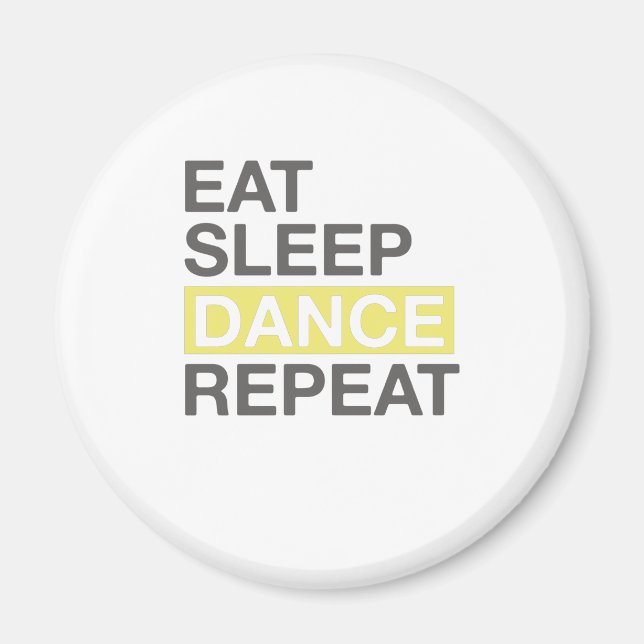 Dancing Lover for Dancer Eat Sleep Dance Repeat Magnet (Front)
