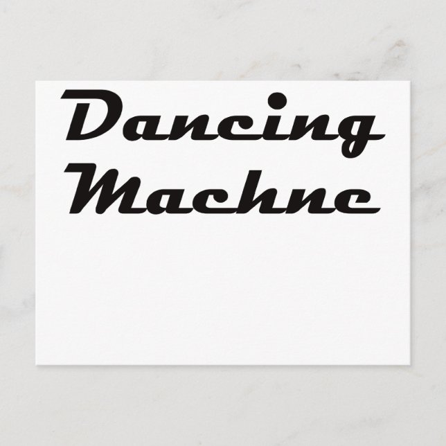 Dancing Machine Postcard (Front)