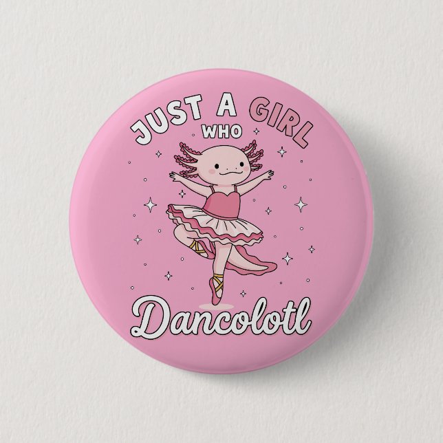 Dancing Pink Axolotl in Ballet Tutu 6 Cm Round Badge (Front)