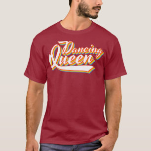 Dancing Queen 70s Disco Retro Script T-Shirt