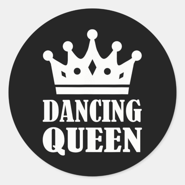 Dancing Queen  Classic Round Sticker (Front)