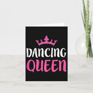 Dancing Queen - Dance Lover Tee Card