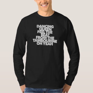 Dancing Queen Feel The Beat Tambourine Pop Rock So T-Shirt