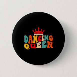 Dancing Queen Retro 70s Disco Themed 70's Lover Wo 6 Cm Round Badge