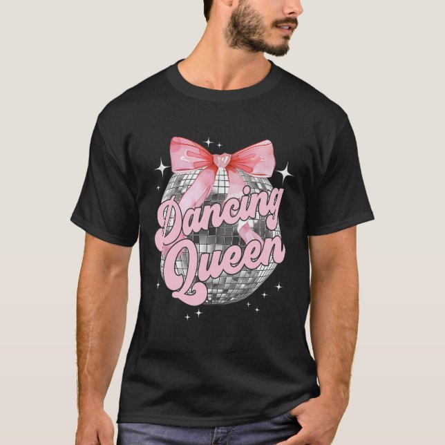 Dancing Queen Shirt Dancing 70s 80s Women Girl  (Front)