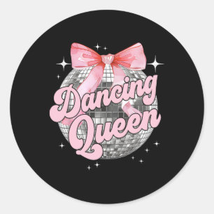 Dancing Queen Shirt Dancing 70s 80s Women Girl  Classic Round Sticker